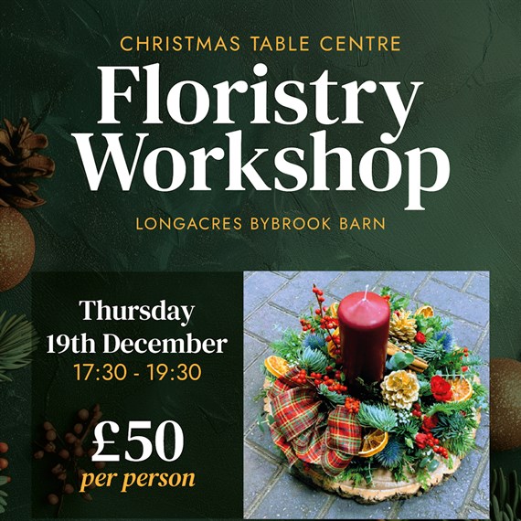 Bybrook Barn Christmas Table Centre Floral Arrangement Workshop - Thursday 19th December 2024